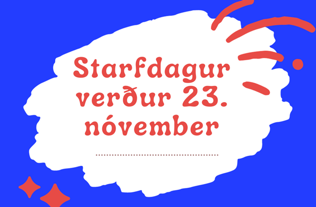 Starfsdagur 23. nóvember
